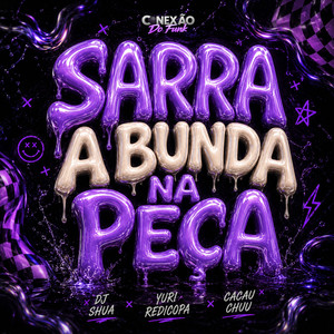 Sarra a Bunda na Peça (Explicit)