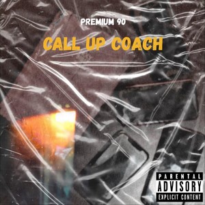 Call up Coach (Explicit)