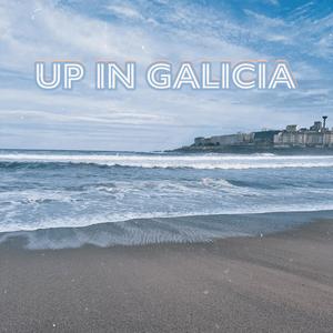 Up in Galicia