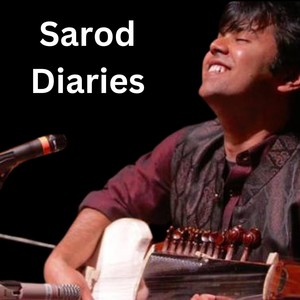 Sarod Diaries (Explicit)