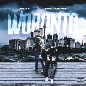 Woronto (feat. Road Runner) [Explicit]