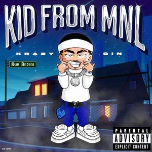 KID FROM MNL (Explicit)