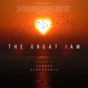 The Great I AM (feat. SharonRose)