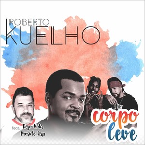 Corpo Leve(feat. Dezo Mota & Proside Rap)