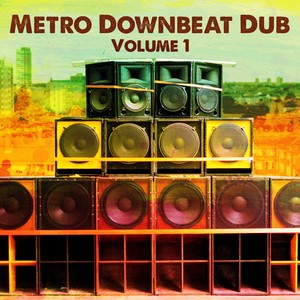 Metro Downbeat Dub, Vol. 1