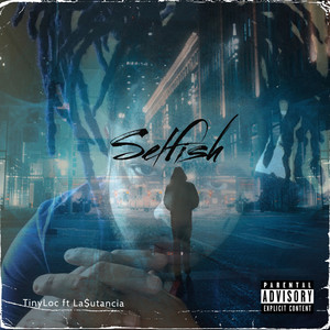 Selfish (Explicit)