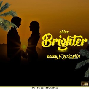 Shine Brighter(feat. Zeekapten)