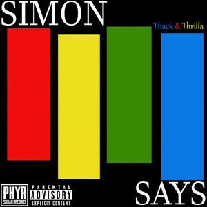 Simon Says (feat. Shon Thrilla) (Explicit)