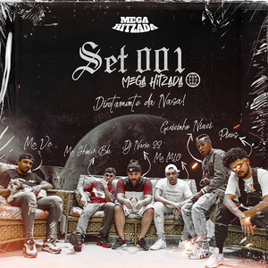 Set 001 (feat. MC M10, MC VC & Pires) (Mega Hitzada) (Explicit)