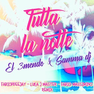 Tutta la notte (Remix)