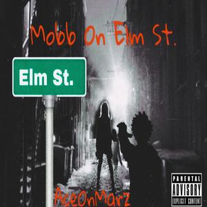 Mobb On Elm St. (Explicit)