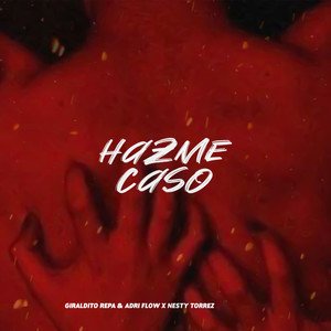 Hazme Caso (Explicit)