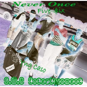 Never Once (feat. Yng Caso)