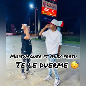 Te Le Duerme (feat. Moiswaguer )