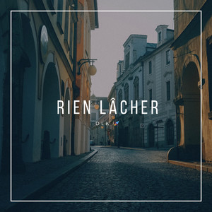 Rien lâcher