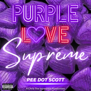 Purple Love Supreme (Explicit)