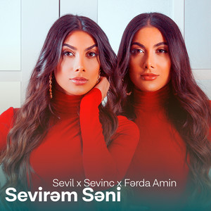 Sevirəm Səni