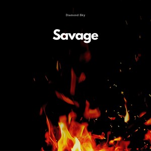 Savage (Explicit)