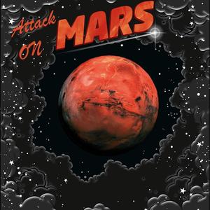 Attack On Mars (Explicit)