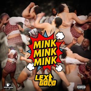 Mink Mink Mink (Explicit)