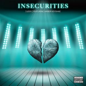 Insecurities (feat. Amber Keyshae) [Explicit]