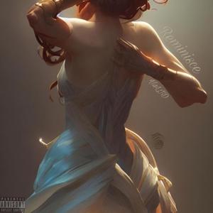 Reminisce (Explicit)