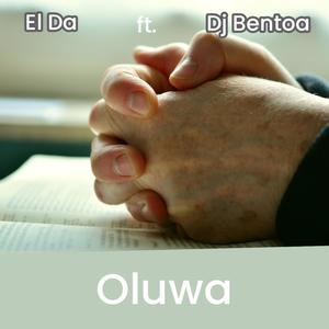 OLUWA (feat. Dj Bentoa)