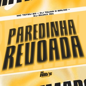 Paredinha Revoada (Explicit)