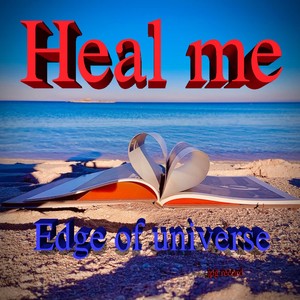Heal Me (Radio Edit)