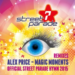 Magic Moments(Official Street Parade Hymn 2015) (Plastik Funk Remix)