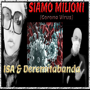 Siamo Milioni(Corona Virus)