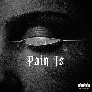 Pain Is (feat. HBM Rome) (Explicit)