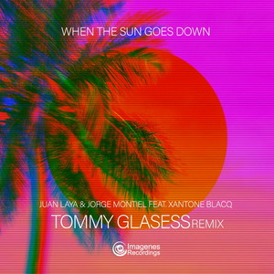 When The Sun Goes Down [feat. Xantone Blacq] (Tommy Glasses Extended Remix)