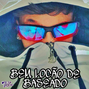 BEM LOCÃO DE BASEADO (Explicit)