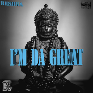 I'm Da Great (Explicit)