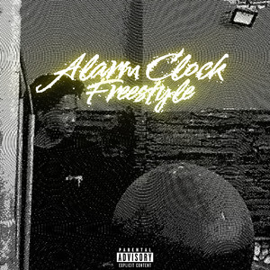 Alarm Clock (Freestyle) (Explicit)