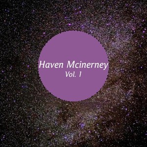 Haven Mcinerney, Vol. 1