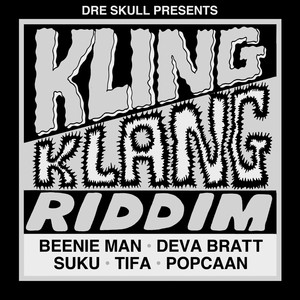 Dre Skull Presents Kling Klang Riddim