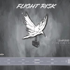 Flight Risk (Explicit)