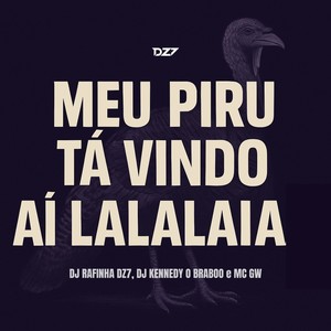 MEU PIRU TA VINDO AI LALALAIA (Explicit)