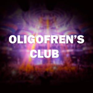 Oligofren's Club (Explicit)