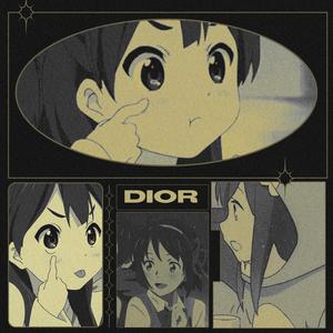 Dior(feat. Chicosindinero & Lotaswing)