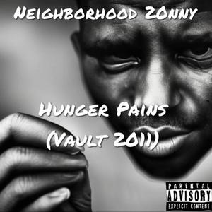 Hunger Pains (Vault 2011) [Explicit]