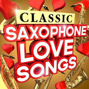 Classic Saxophone Love Songs