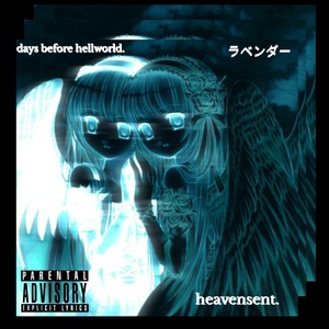 B4HW//heavensent (Explicit)