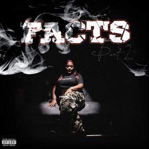 Facts pt. 2 (Explicit)