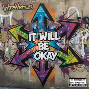 It Will Be Okay