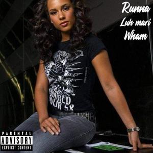 Alicia Keyz (feat. Runna & Wham) [Explicit]