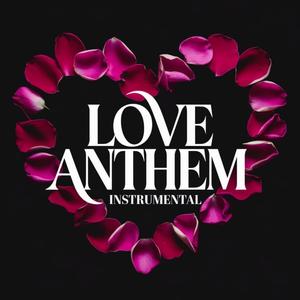 Love Anthem (feat. Waris OTL) [Instrumental]