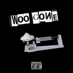 Woo gone (feat. Tgpp$ x Dee meeks) (Explicit)